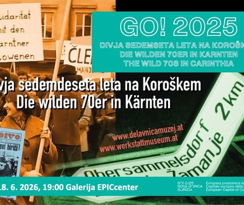 Documentary Exhibition: THE WILD 1970s IN CARINTHIA